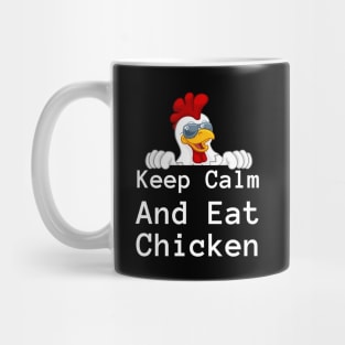 Keep Calm And Eat Chicken Mug